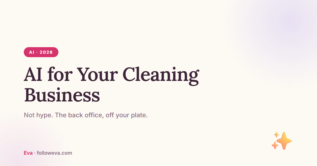AI for your cleaning business: what it actually does
