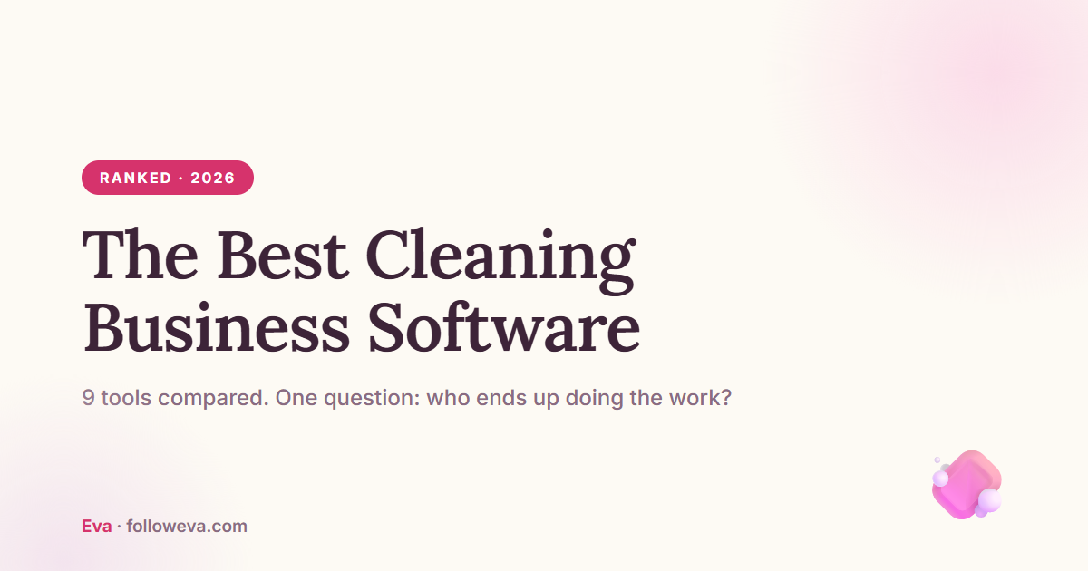 The Best Cleaning Business Software in 2026 (Ranked)