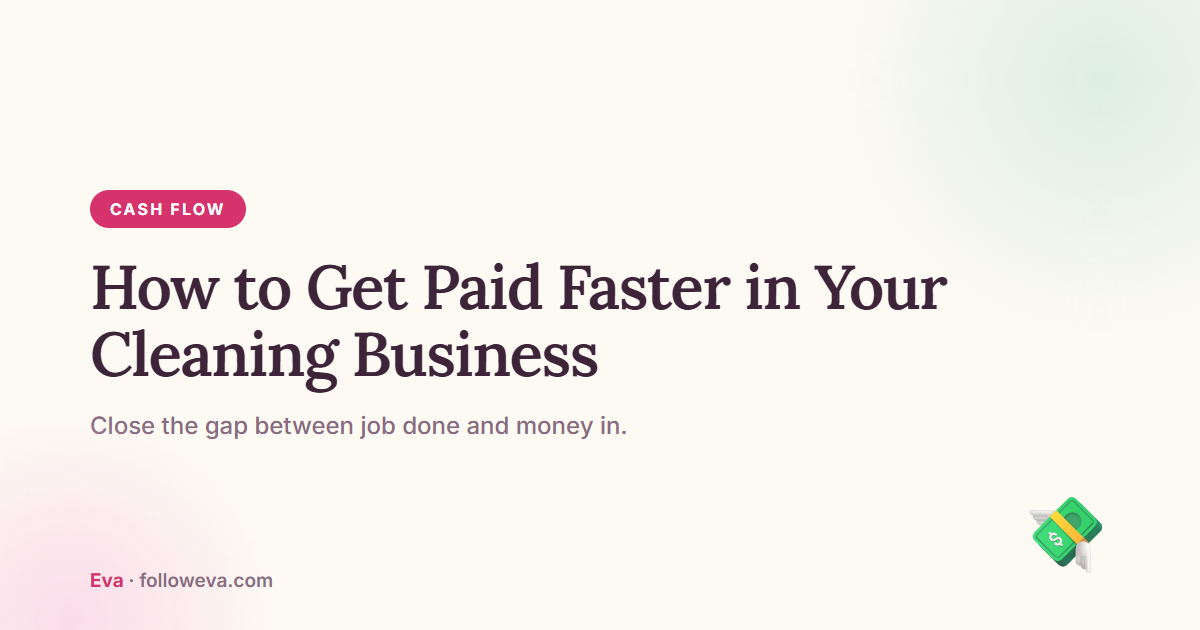 How to get paid faster in your cleaning business