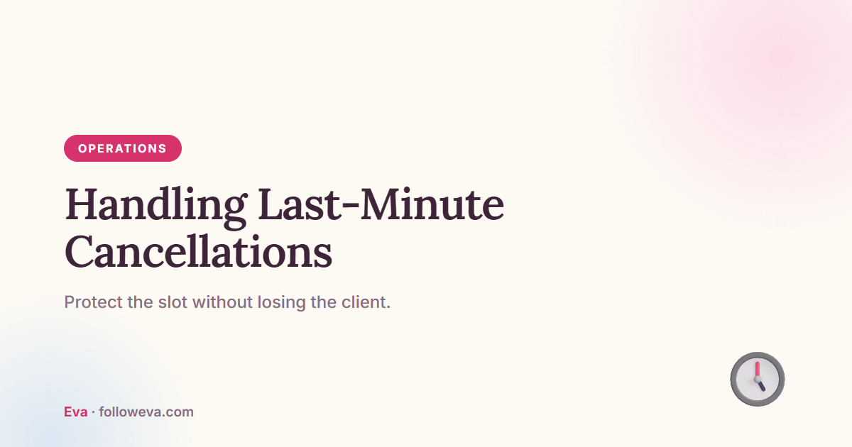 Handling last-minute cancellations in a cleaning business