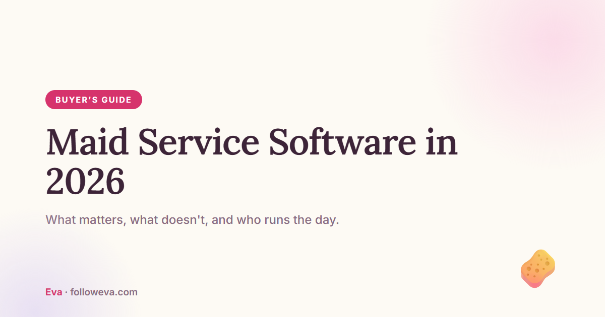 Maid service software: a 2026 buyer guide